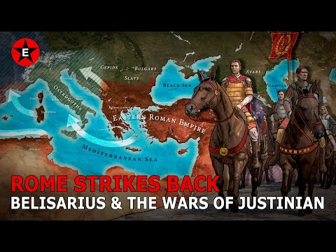 Rome Strikes Back: Belisarius and the Wars of Justinian (ALL PARTS)