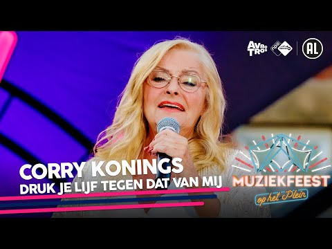Corry Konings - Druk je lijf tegen dat van mij • Muziekfeest op het Plein 2022 // Sterren NL