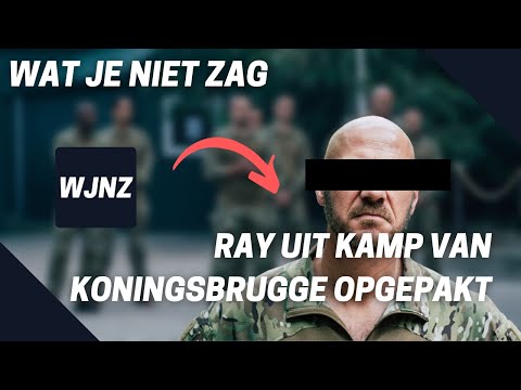 Ray uit Kamp van Koningsbrugge opgepakt | Wat Je Niet Zag