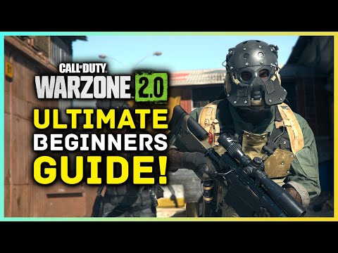 Call Of Duty Warzone 2 - Ultimate Beginners Guide & Tips