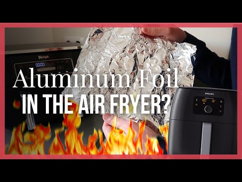 Mag Er Aluminiumfolie In De Airfryer? Ontdek De Waarheid!